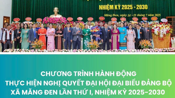 Chương trình hành động thực hiện Nghị quyết Đại hội  Đại biểu Đảng bộ xã Măng Đen lần thứ nhất, nhiệm kỳ (2025-2030)